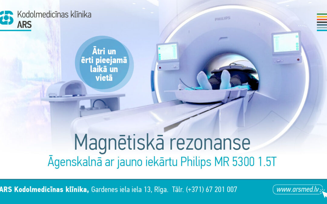 Magnētiskā rezonanse ātri un ērti sasniedzama Āgenskalnā!