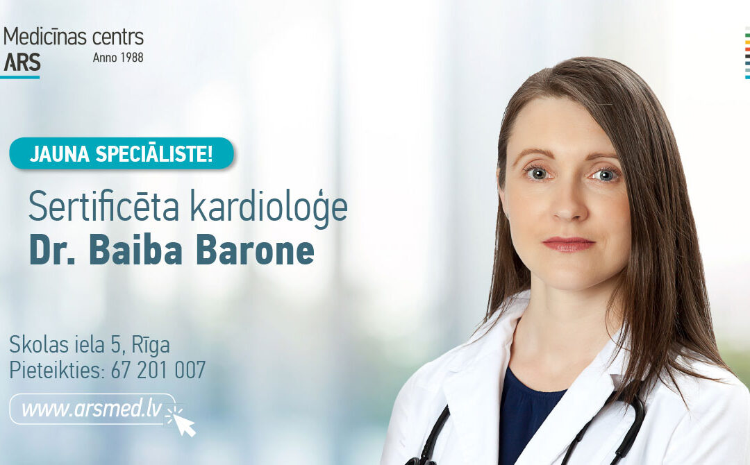 Jauna speciāliste mūsu klīnikā – kardioloģe Dr. Baiba Barone