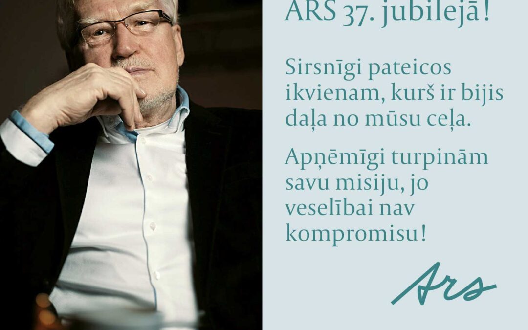 Sveicam visus ARS 37. jubilejā!